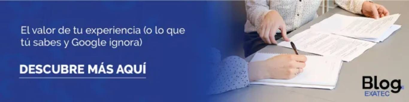 El valor de tu experiencia (o lo que tú sabes y Google ignora)